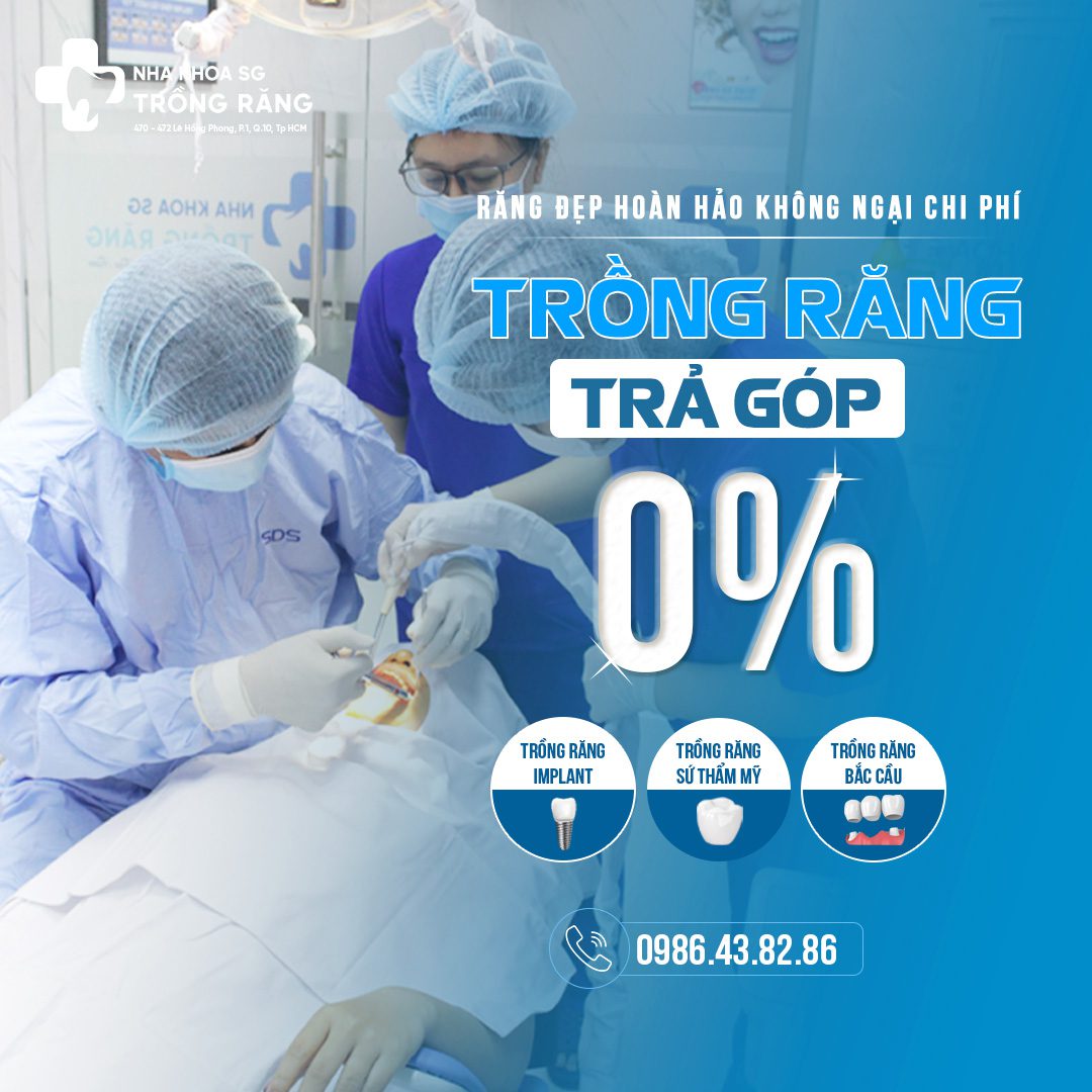Nha khoa trồng răng sài gòn trả góp 0% lãi suất