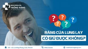 Răng cửa lung lay có giữ được không