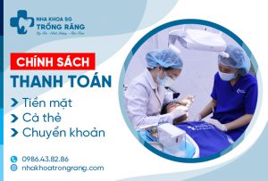 Chính sách thanh toán nha khoa trồng răng sài gòn