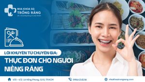 Thực đơn cho người niềng răng