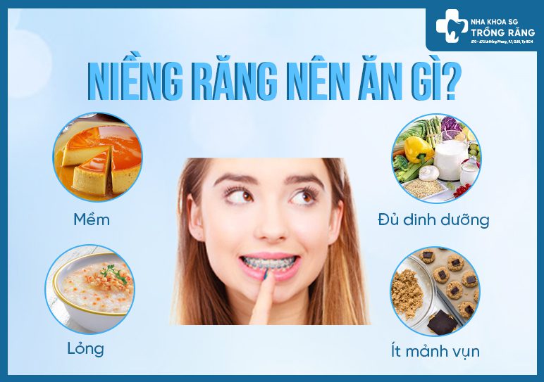 niềng răng nên ăn gì