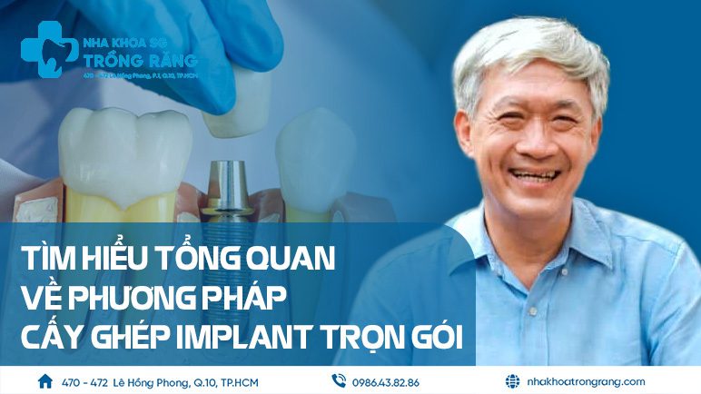 Tổng quan cấy ghép implant