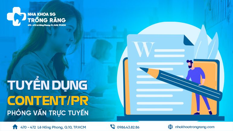 Tuyển nhân viên content pr mảng nha khoa