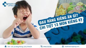 đau răng kiêng ăn gì
