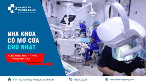 nha khoa có mở cửa chủ nhật