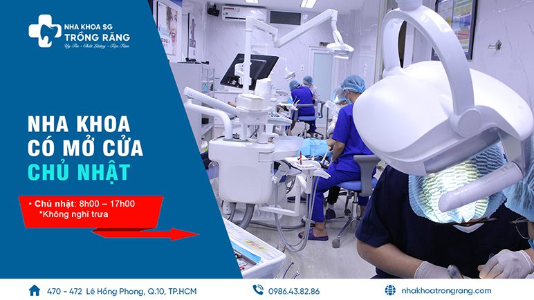 nha khoa có mở cửa chủ nhật