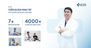 Bác sĩ CKI Trần Đoàn Minh Trí chuyên gia cấy ghép implant, phục hình sứ thẩm mỹ hơn 7 năm kinh nghiệm