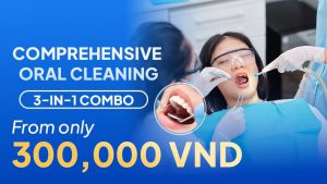 Comprehensive oral cleaning 3-in-1 combo from only 300,000VND