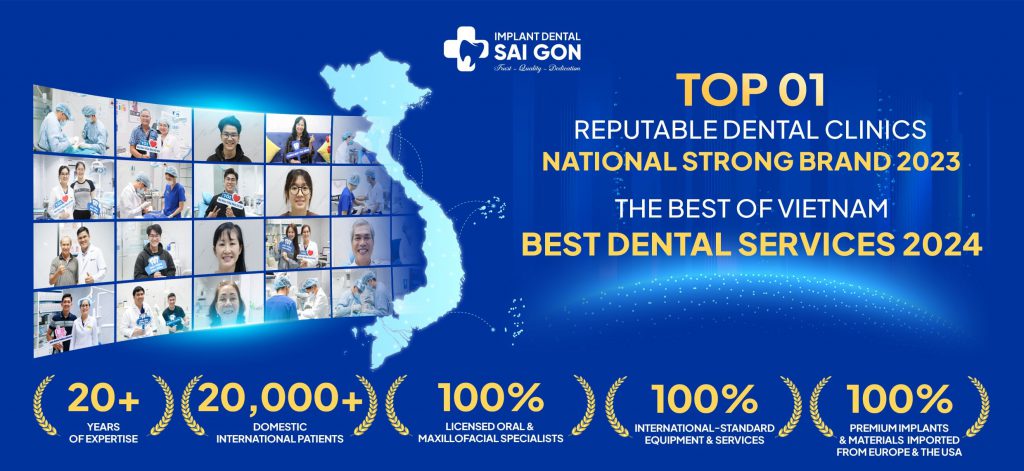Top 1 reputable dental clinics national strong brand 2023 and The best of Vietnam Best dental services 2024
